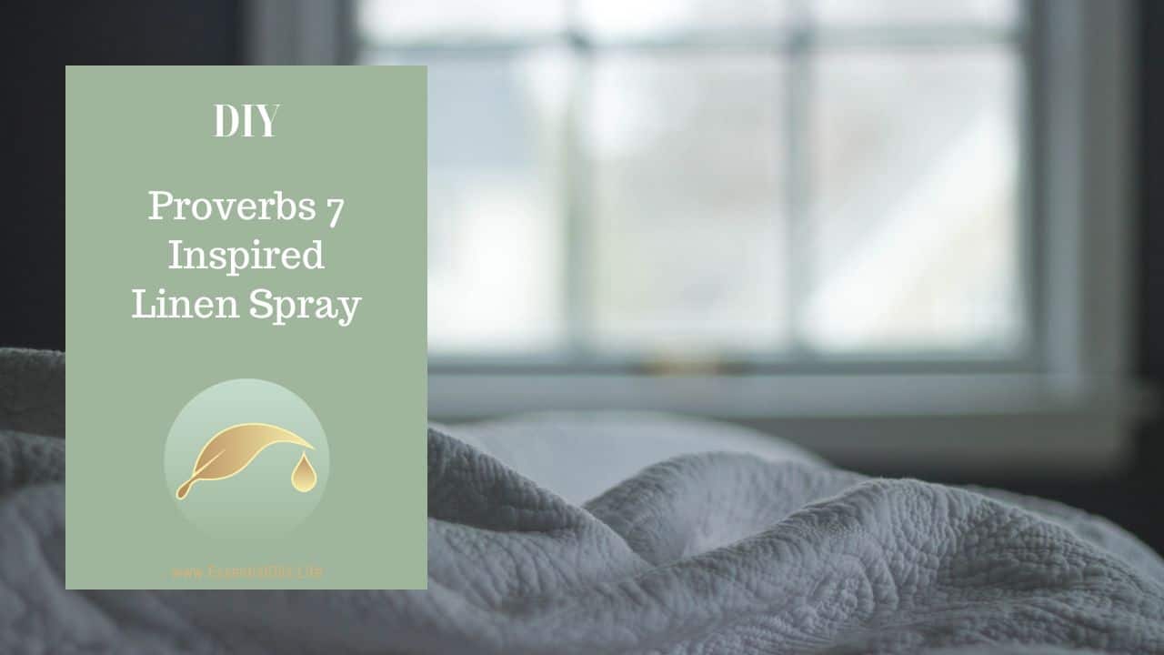 diy proverbs linen spray featuring myrrh, sandalwood, and cinnamon essential oils